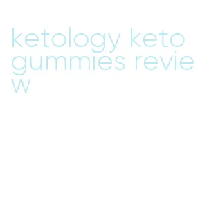 ketology keto gummies review