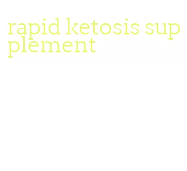 rapid ketosis supplement