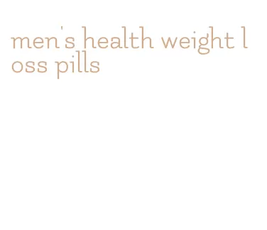 men's health weight loss pills