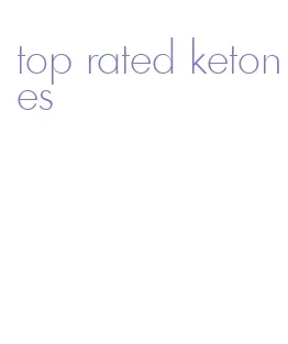 top rated ketones