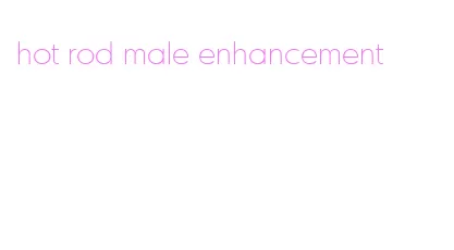 hot rod male enhancement