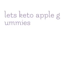 lets keto apple gummies