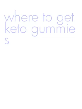 where to get keto gummies