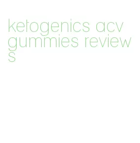 ketogenics acv gummies reviews