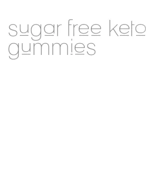 sugar free keto gummies