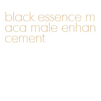 black essence maca male enhancement