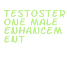 testosterone male enhancement