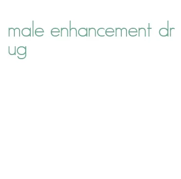 male enhancement drug