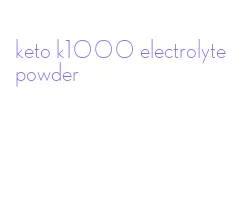 keto k1000 electrolyte powder