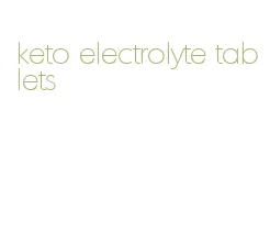 keto electrolyte tablets