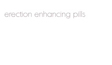 erection enhancing pills