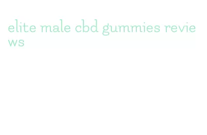 elite male cbd gummies reviews