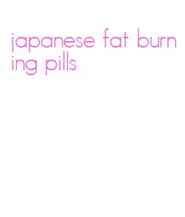 japanese fat burning pills