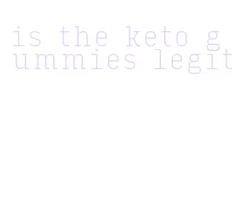 is the keto gummies legit