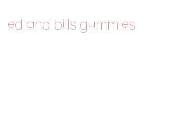 ed and bills gummies