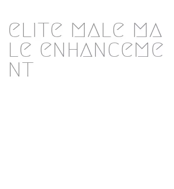 elite male male enhancement