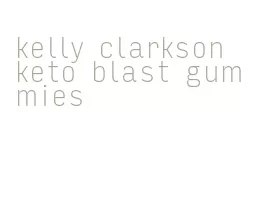 kelly clarkson keto blast gummies