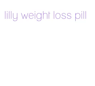 lilly weight loss pill