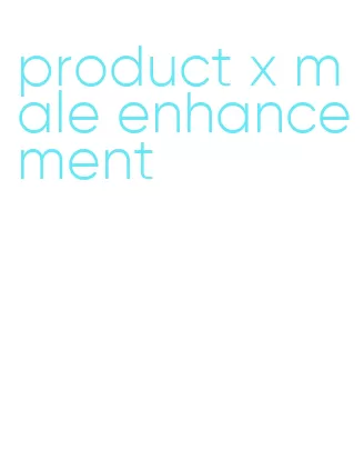 product x male enhancement