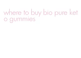 where to buy bio pure keto gummies
