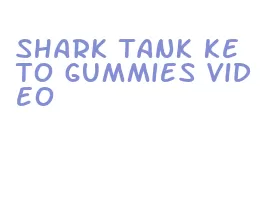 shark tank keto gummies video