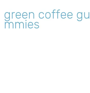green coffee gummies
