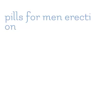 pills for men erection