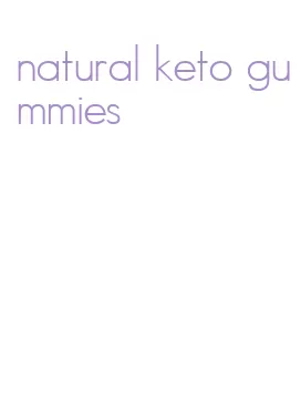 natural keto gummies