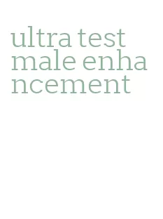 ultra test male enhancement