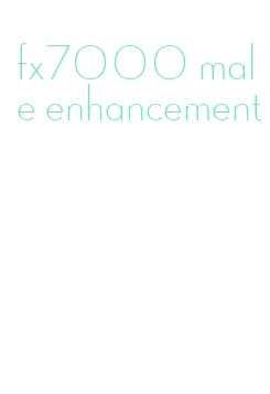 fx7000 male enhancement