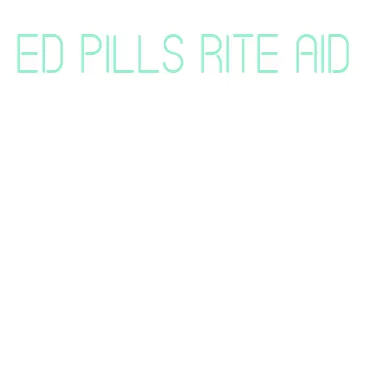 ed pills rite aid