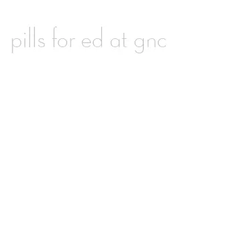 pills for ed at gnc