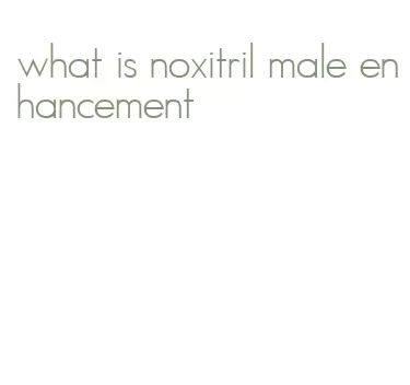 what is noxitril male enhancement