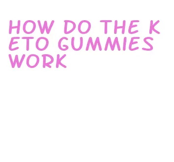 how do the keto gummies work