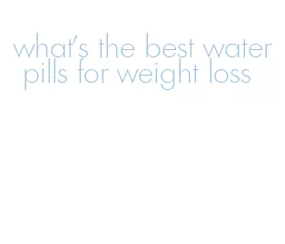 what's the best water pills for weight loss