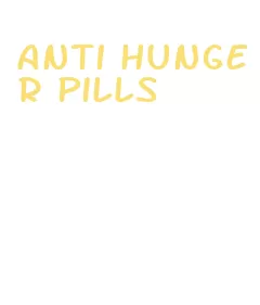 anti hunger pills