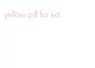 yellow pill for ed