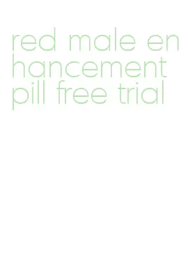 red male enhancement pill free trial