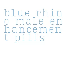 blue rhino male enhancement pills