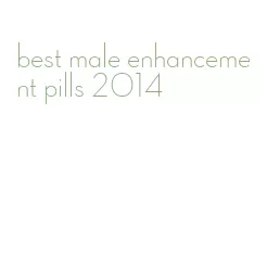 best male enhancement pills 2014