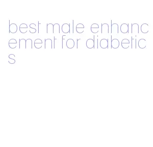 best male enhancement for diabetics