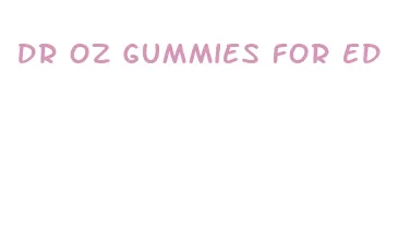 dr oz gummies for ed