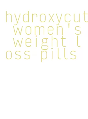 hydroxycut women's weight loss pills