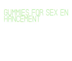 gummies for sex enhancement