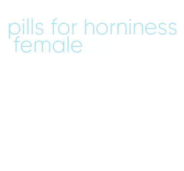 pills for horniness female