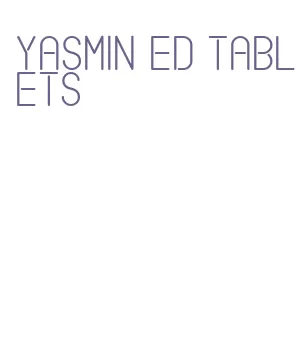 yasmin ed tablets