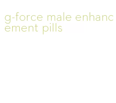 g-force male enhancement pills