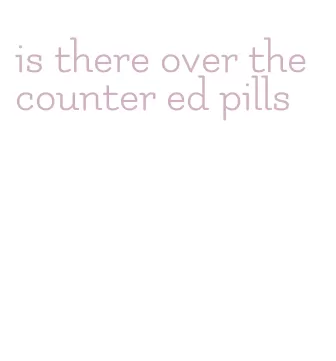 is there over the counter ed pills