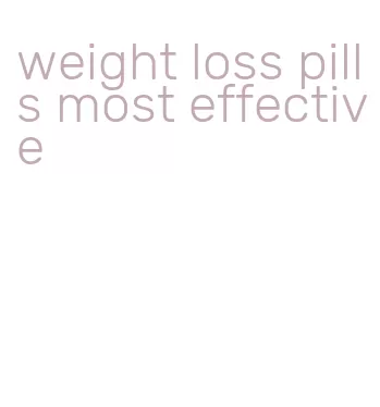 weight loss pills most effective