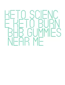 keto science keto burn bhb gummies near me
